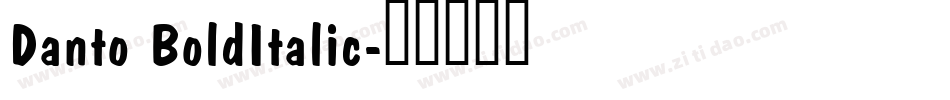 Danto BoldItalic字体转换